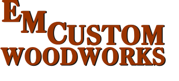 WOODWORKS USTOM C M M C USTOM WOODWORKS E E